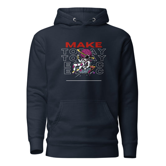 Make Today Epic: Boldly Printed Unisex Hoodie for Your Adventures